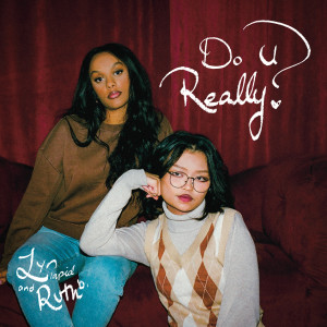 อัลบัม do u really? ศิลปิน Ruth B