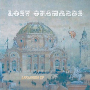อัลบัม Assassins - EP ศิลปิน Lost Orchards