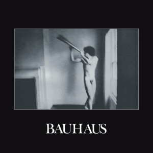 Bauhaus的專輯In the Flat Field (Explicit)