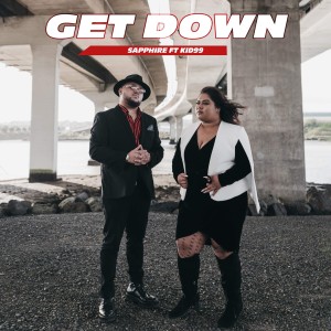 Listen to Get Down song with lyrics from Sapphire