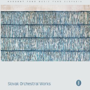 Slovak Radio Symphony Orchestra的專輯Slovak Orchestral Works
