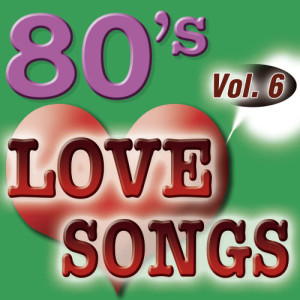 The Eighty Ballad Group的專輯80'S Love Songs Vol.6