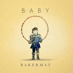 收聽Bakermat的Baby歌詞歌曲