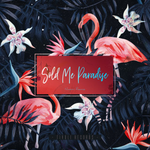 Dengarkan Sold Me Paradise (Naomi Remix) (NAOMi Remix) lagu dari Karusel dengan lirik
