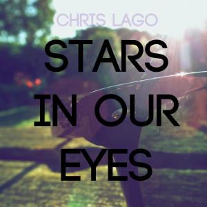 Listen to Stars In Our Eyes (Extended Version) song with lyrics from Chris Lago