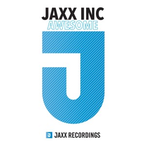 收聽Jaxx Inc.的Awesome歌詞歌曲