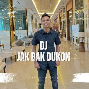 Rafiqi的专辑DJ JAK BAK DUKON JUNGLE DUTCH FULLBASS