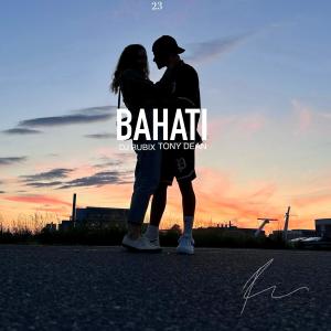收聽DJ Rubix的Bahati (feat. Tony Dean)歌詞歌曲