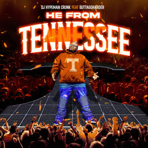 Listen to He from Tennessee song with lyrics from DJ Hypeman Crunk