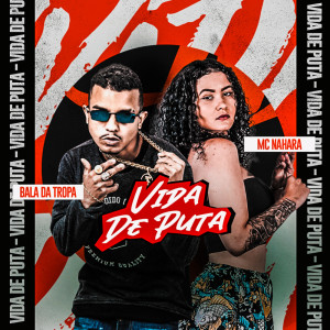 Album Vida de Puta (Explicit) from Bala da Tropa