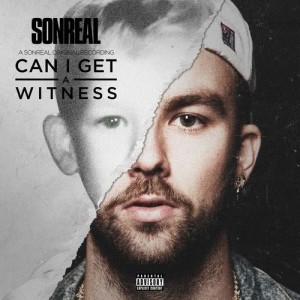 ดาวน์โหลดและฟังเพลง Can I Get A Witness พร้อมเนื้อเพลงจาก SonReal