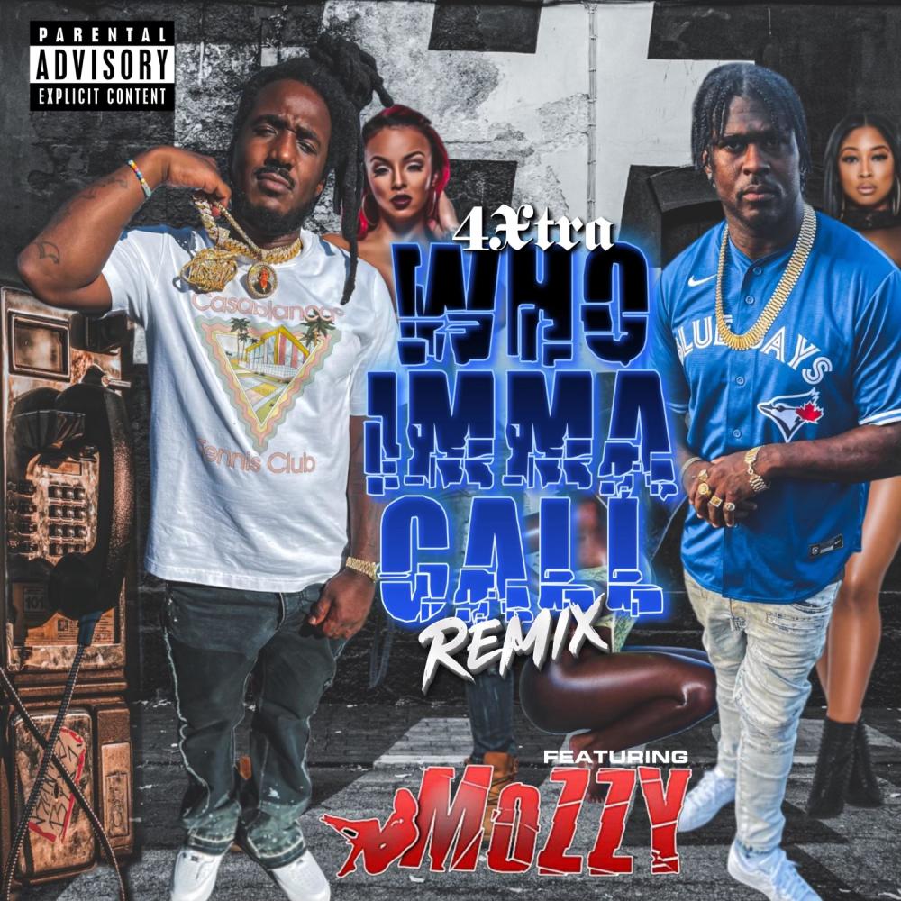 Who Imma Call (feat. Mozzy) (Remix|Explicit)