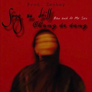 Zenkey的專輯Sống Xa Drill Chẳng Dễ Dàng (Explicit)