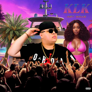 Listen to Klk (Explicit) song with lyrics from Rey Cruz