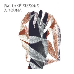 อัลบัม A Touma ศิลปิน Ballake Sissoko
