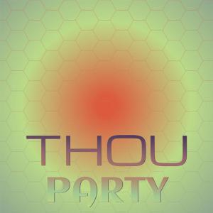 Dengarkan Thou Party lagu dari Jalo Klen dengan lirik