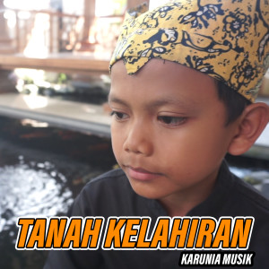 KARUNIA MUSIK的專輯Tanah Kelahiran