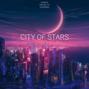 Katarina的專輯City Of Stars
