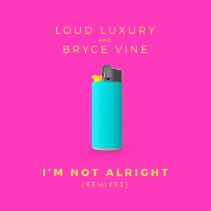 ดาวน์โหลดและฟังเพลง I'm Not Alright (EDX's Dubai Skyline Remix) พร้อมเนื้อเพลงจาก Loud Luxury