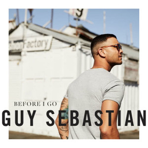 อัลบัม Before I Go ศิลปิน Guy Sebastian