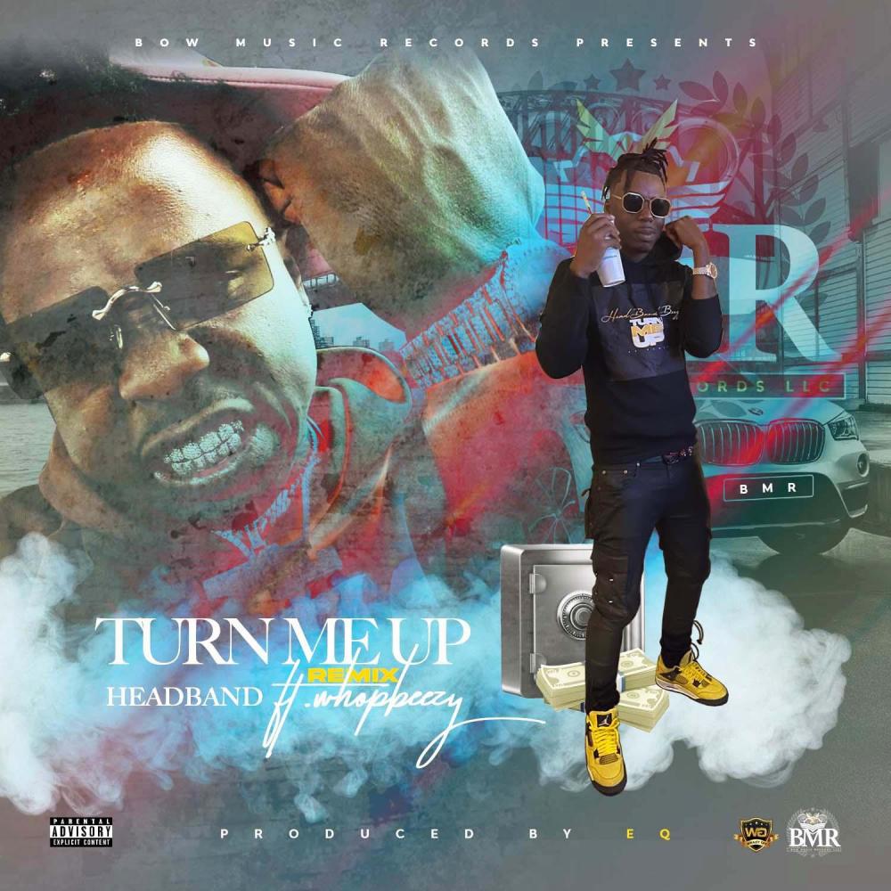 Turn Me Up! (feat. Whopbezzy) (Explicit)