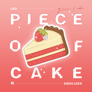 Listen to Piece Of Cake song with lyrics from 歌是个神话（Leo）