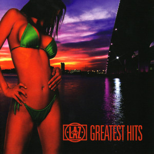DJ Laz Greatest Hits (Explicit)