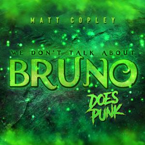 Matt Copley的專輯We Don't Talk About Bruno