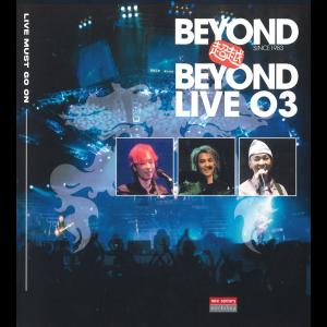 Album Live Must Go On Series : Beyond 超越 Beyond Live 03 - Since 1983 (Live) from BEYOND