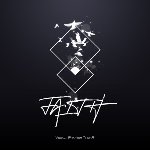 ดาวน์โหลดและฟังเพลง Faith พร้อมเนื้อเพลงจาก PhantomThief.R