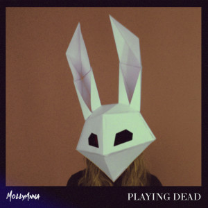 收聽MOLLYANNA的Playing Dead歌詞歌曲