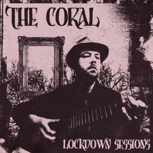 Album Lockdown Sessions from The Coral