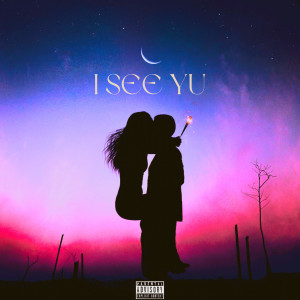 Listen to I See Yu (Explicit) song with lyrics from Drippppp._