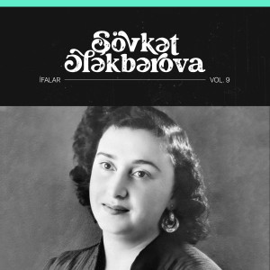 Album İfalar, Vol. 9 from Şövkət Ələkbərova
