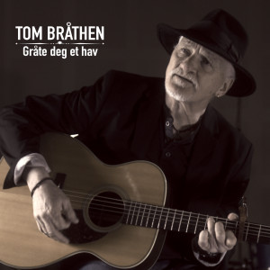 Dengarkan Gråte Deg Et Hav lagu dari Tom Bråthen dengan lirik