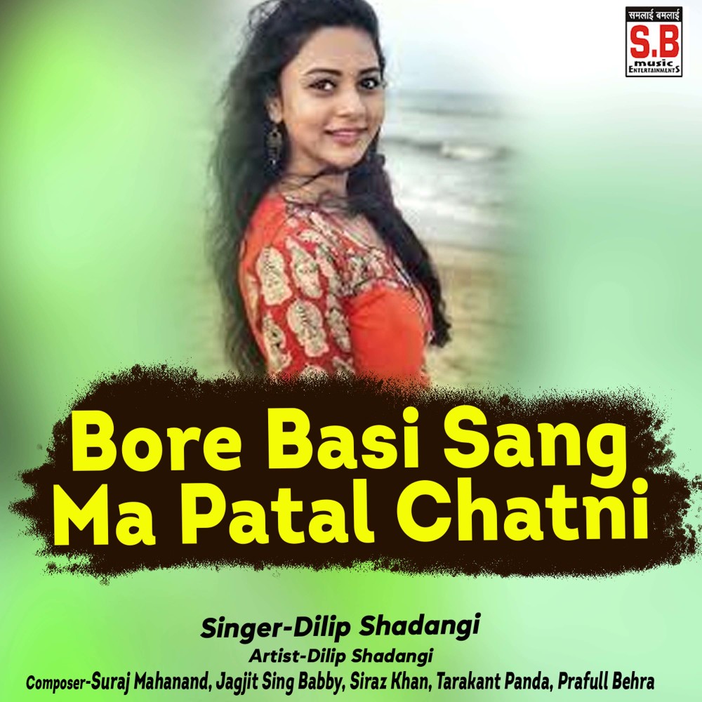 Bore Basi Sang Ma Patal Chatni