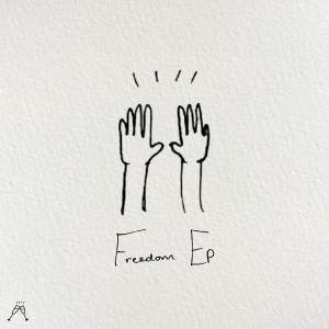 Freedom EP (Explicit) dari Drinks On Me
