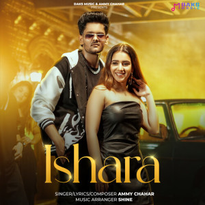 Listen to Ishara song with lyrics from Ammy Chahar