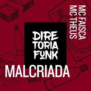 收聽Mc Theus的Malcriada歌詞歌曲