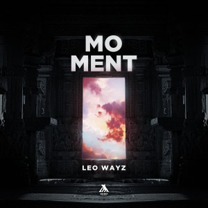 收聽Leo Wayz的Moment歌詞歌曲