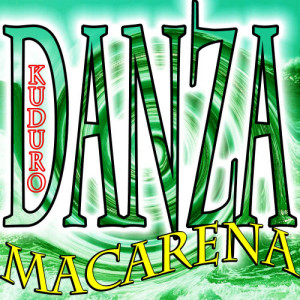 Danza Kuduro的專輯Macarena