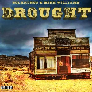 Mike Williams的專輯Drought (feat. Mike Williams) [Explicit]