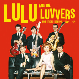 Live Studio Sessions 1964-1969 dari Lulu And The Luvvers