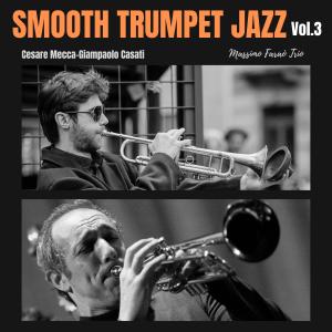 Album Smooth Trumpet Jazz, Vol. 3 oleh Giampaolo Casati
