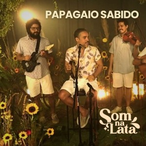 Listen to Flor do Caribe (Ao Vivo no Som na Lata) song with lyrics from Papagaio Sabido