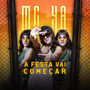 MC YA的專輯A Festa Vai Começar (Explicit)