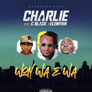 Listen to Won Wa E Wa song with lyrics from Charlie & The Wideboys