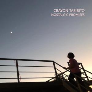 Crayon Tabibito的專輯Nostalgic Promises (2024 Version)