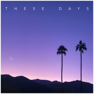 ดาวน์โหลดและฟังเพลง These Days พร้อมเนื้อเพลงจาก Mellodose