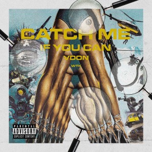Album Catch Me If You Can (Explicit) from Willie The Kid